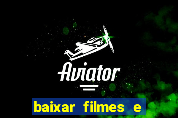 baixar filmes e series em mp4